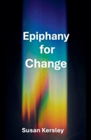 Epiphany for Change (Self-Help Books) B0DQR2FC7N Book Cover
