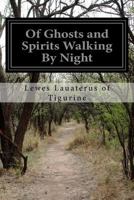 Of Ghosts and Spirits Walking by Night 1523799226 Book Cover