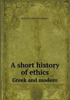A Short History of Ethics Greek and Modern 551866317X Book Cover