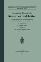 Internationale Ubersicht Uber Gewerbekrankheiten: Nach Den Berichten Der Gewerbeinspektionen Dar Kulturlander Uber Die Jahre 1914 18 3642937896 Book Cover