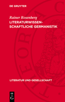 Literaturwissenschaftliche Germanistik: Zur Geschichte Ihrer Probleme Und Begriffe 3112772520 Book Cover