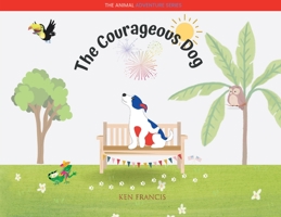The Courageous Dog 1088174973 Book Cover