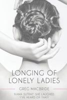 Longing of Lonely Ladies 1539752119 Book Cover