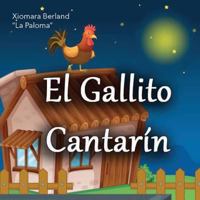 El Gallito Cantarin 1494392100 Book Cover
