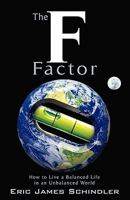 The F Factor: Living a Balanced Life in an Unbalanced World 1608442446 Book Cover