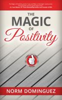 The Magic of Positivity 1945849142 Book Cover