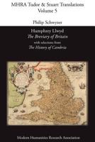 Humphrey Llwyd, 'The Breviary of Britain', with Selections from 'The History of Cambria' 0947623930 Book Cover