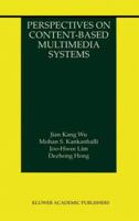 Perspectives on Content-Based Multimedia Systems (The Information Retrieval Series) 0792379446 Book Cover