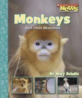 Monkeys and Other Mammals 0516249339 Book Cover