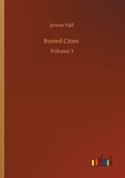 Buried Cities: Volume 3 935615290X Book Cover