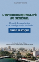 L'intercommunalité au Sénégal: Un outil de coopération et de développement territorial Guide pratique (French Edition) 2343237972 Book Cover