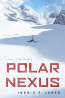 Polar Nexus B0G7SFC3C6 Book Cover