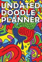Undated Doodle Planner: 12 Month Week-to-View Coloring Pages 1690866500 Book Cover