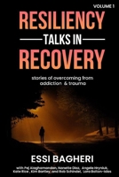 Resiliency Talks in Recovery: Stories of Overcoming from Addiction & Trauma 9698092722 Book Cover