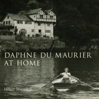 Daphne Du Maurier at Home 0711233721 Book Cover