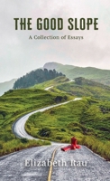 The Good Slope 1627204423 Book Cover