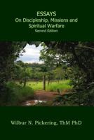 Essays: Discipleship, Missions, Spiritual Warfare 0997468602 Book Cover