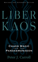 Liber Kaos: Chaos Magic for the Pandaemonaeon 1578638046 Book Cover