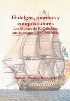Hidalgos, marinos y conquistadores 0985963220 Book Cover