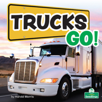 Trucks Go! 1039662099 Book Cover