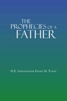 The Prophecies of a Father 1491880813 Book Cover