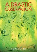 A Drastic Observation 1682936619 Book Cover