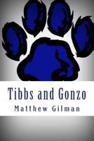 Tibbs and Gonzo 1535441925 Book Cover