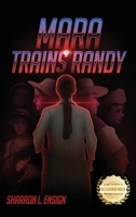 Mara Trains Randy: Mara Series 1958176435 Book Cover