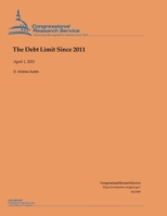 The Debt Limit Since 2011: 2021 Edition B092P78MNH Book Cover