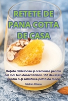 Retete de Pana Cotta de Casa 1836233930 Book Cover