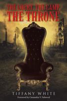 The Court, the Camp, the Throne 1512787590 Book Cover