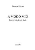 A Modo Mio Poesie, testi, brani, storie 8827869050 Book Cover