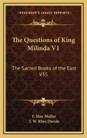 The Sacred Books of the East: The Question of King Milinda, PT. 1... 1646798139 Book Cover