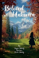 Beloved Unknown 1300912944 Book Cover