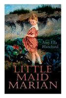 Little Maid Marian 1515220230 Book Cover