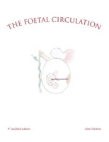 The Foetal Circulation 1665581433 Book Cover