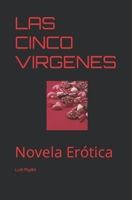 LAS CINCO VIRGENES: Novela Erótica B0BBJRJCKM Book Cover