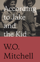 According to Jake and the Kid 0771060734 Book Cover