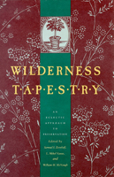Wilderness Tapestry: An Eclectic Approach to Preservation 0874172004 Book Cover