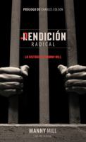 Redencion Radical: La Verdadera Historia de Manny Mill 080240877X Book Cover