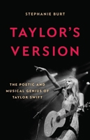 Taylor's Version: How Taylor Swift Captured our Hearts and Conquered the World 154160623X Book Cover