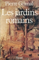 Les jardins romains 221301499X Book Cover