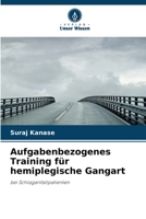 Aufgabenbezogenes Training für hemiplegische Gangart (German Edition) 6202428503 Book Cover