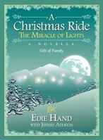 A Christmas Ride: The Miracle of Lights 1933251689 Book Cover