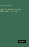 Instrucciones para los jueces de subdelegacion I de Distrito 3368048171 Book Cover