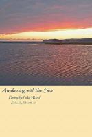 Awakening with the Sea 1456541447 Book Cover