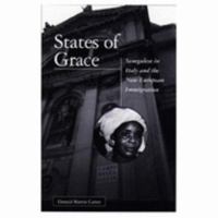 States of Grace: Senegalese in Italy and the New European Immigration 0816625433 Book Cover