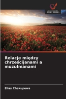 Relacje miedzy chrzescijanami a muzulmanami (Polish Edition) 6209637434 Book Cover