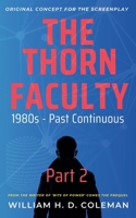 The Thorn Faculty: Part 2: 1980s Past Continuous B0HMFDMWCZ Book Cover