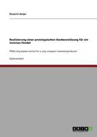 Realisierung einer prototypischen Hardwarel�sung f�r ein inverses Pendel 3656907498 Book Cover